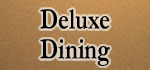 Deluxe Dining Plan Deluxe Dining Plan