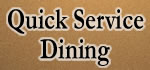 Quick Service Dining Option Quick Service Dining Option